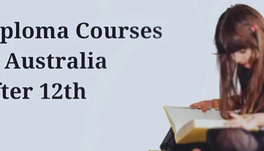 Best Diploma Courses in Australia after 12th