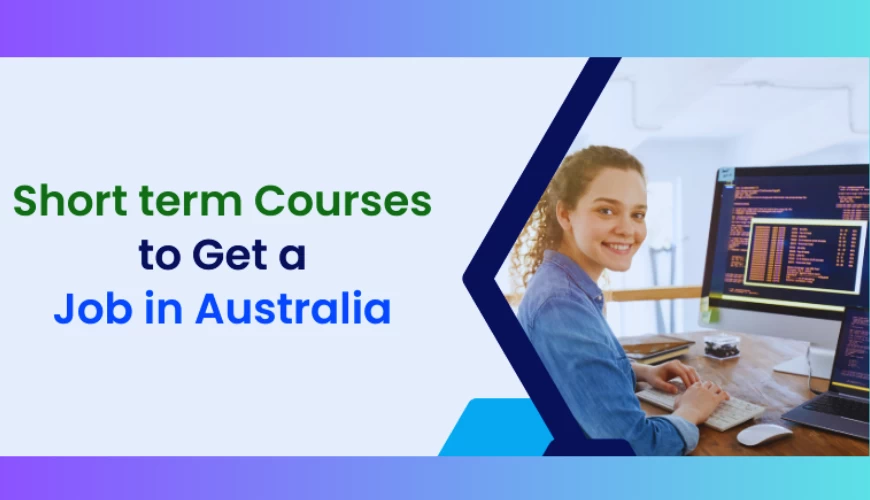 Best Short Courses to Get a Job in Australia